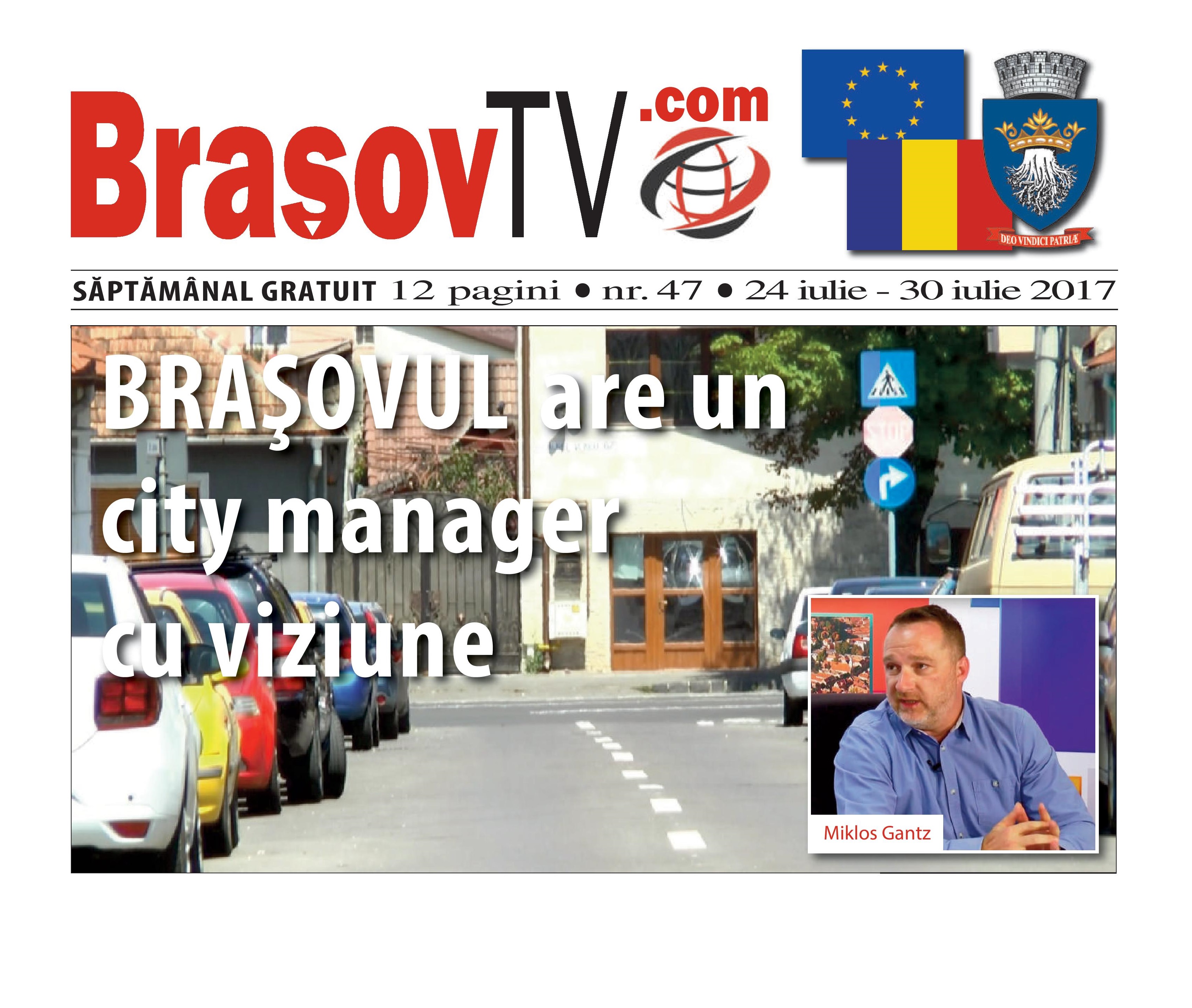 Săptămânalul BrașovTV - nr 47 - 24 - 30 iulie 2017